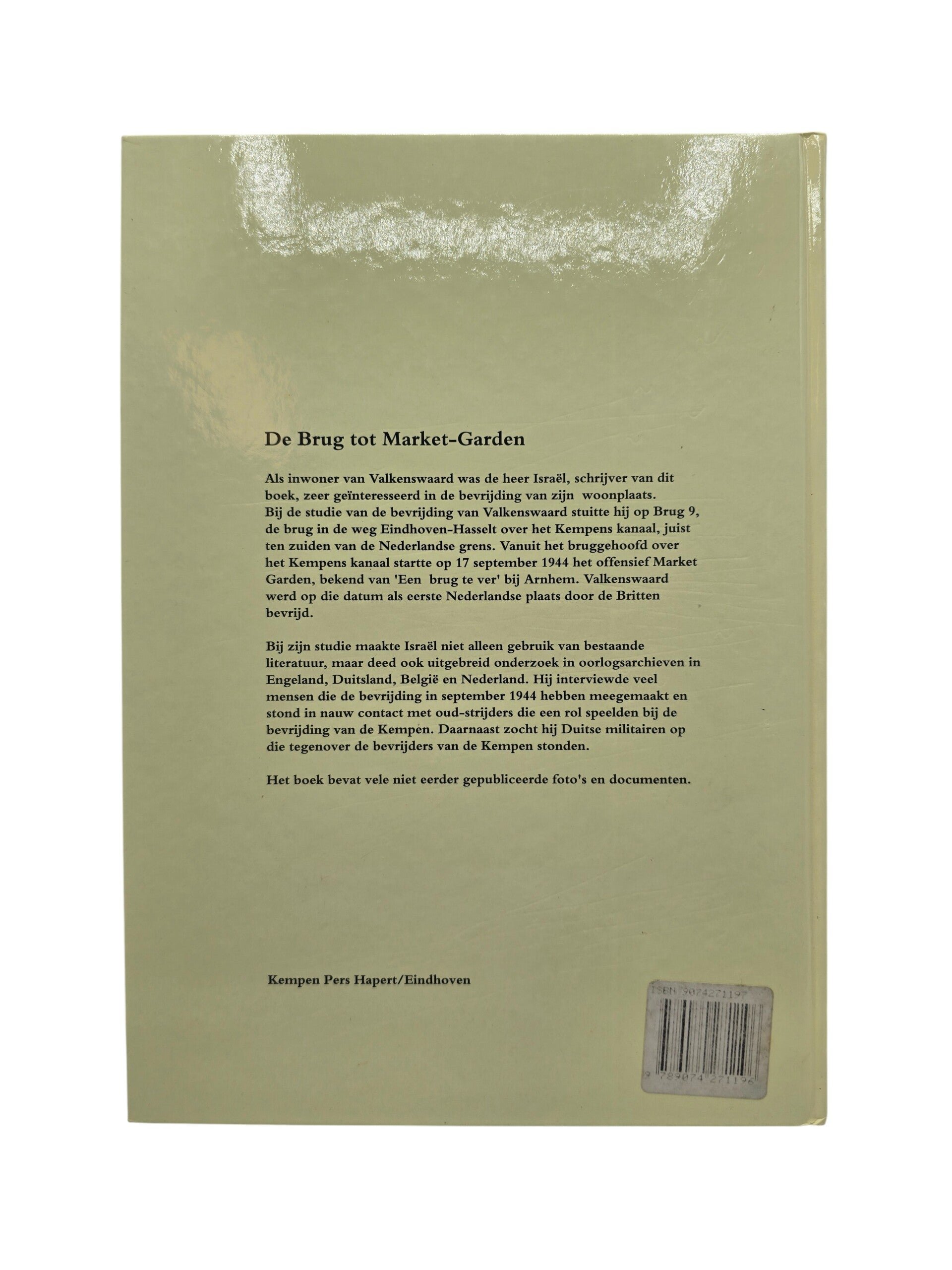 Original Dutch Book – De brug tot Market-Garden: Met de bevrijding van Lommel, Overpelt, Neerpelt, Valkenswaard, J. Israël (1992) — image 5
