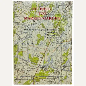 Original Dutch Book – De brug tot Market-Garden: Met de …