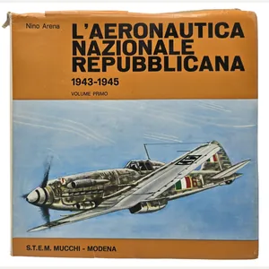 Original Italian Book – L'Aeronautica Nazionale Repubblicana 1943–1945, Volume Primo, …