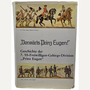 Original German Book – „Vorwärts Prinz Eugen!', Geschichte der 7. …