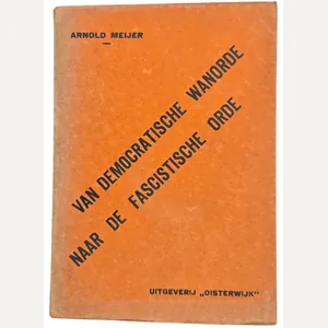 Original WW2 Dutch Collaboration Brochure - Van Democratische wanorde naar …