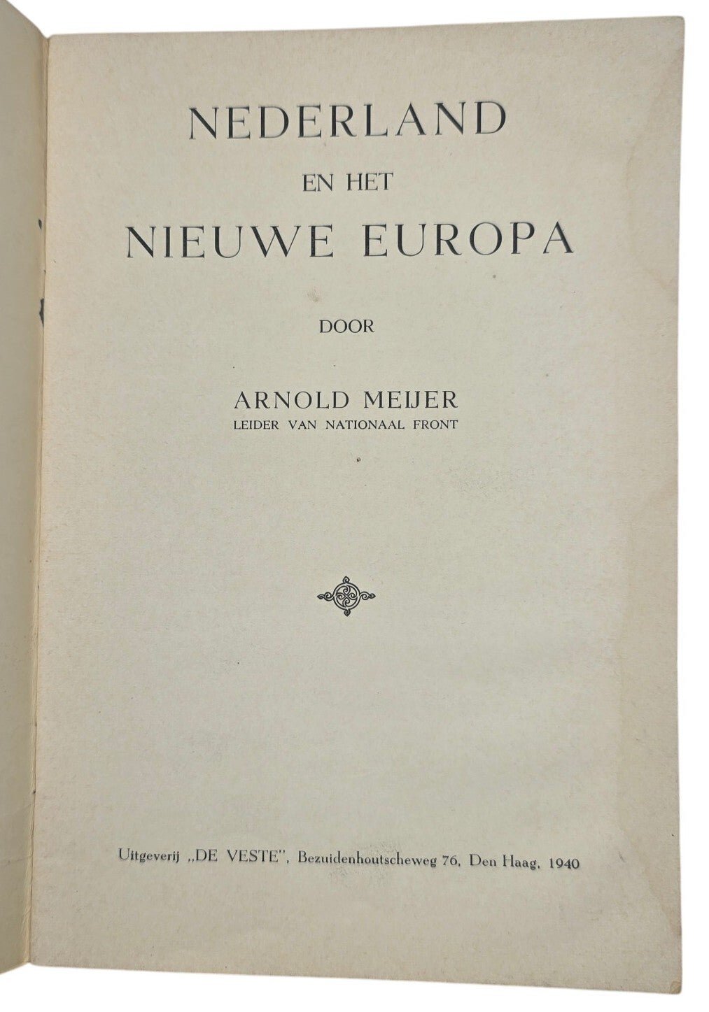 Original WW2 Dutch Collaboration Brochure - Nederland en het Nieuwe Europa, Arnold Meijer (1940) — image 2