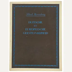 Original WW2 Dutch Brochure - Duitsche en Europeesche Geestesvrijheid, Alfred …