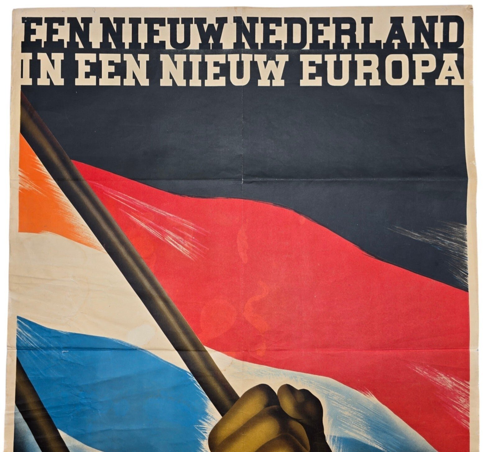 Original WW2 Dutch Collaboration NSB Poster - Een Nieuw Nederland in een Nieuw Europa, Strijdt mee in de NSB — image 2
