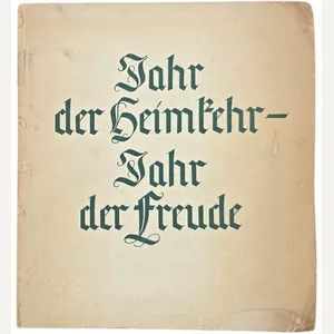 Original WW2 German Brochure - Jahr der Heimkehr – Jahr …