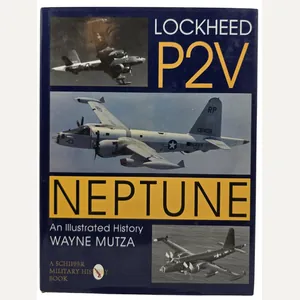 Original English Book – Lockheed P2V Neptune: An Illustrated History, …