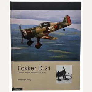 Original Dutch Book – Fokker D.21, Fokkers laatste eenmotorige jager, …