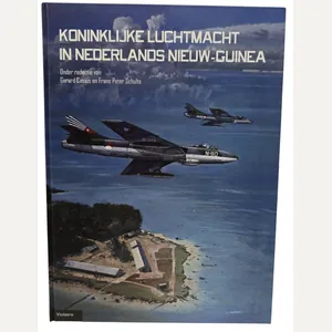 Original Dutch Book – Koninklijke Luchtmacht in Nederlands Nieuw-Guinea, Gerard …