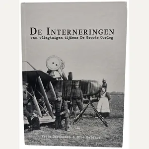 Original Dutch Book - De Interneringen van vliegtuigen tijdens De …