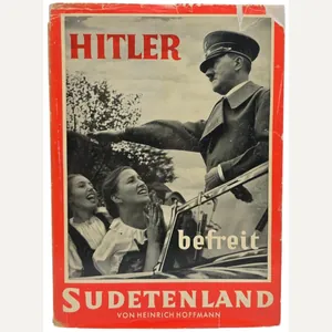 Original WW2 German Book - Hitler befreit Sudetenland, Heinrich Hoffmann …