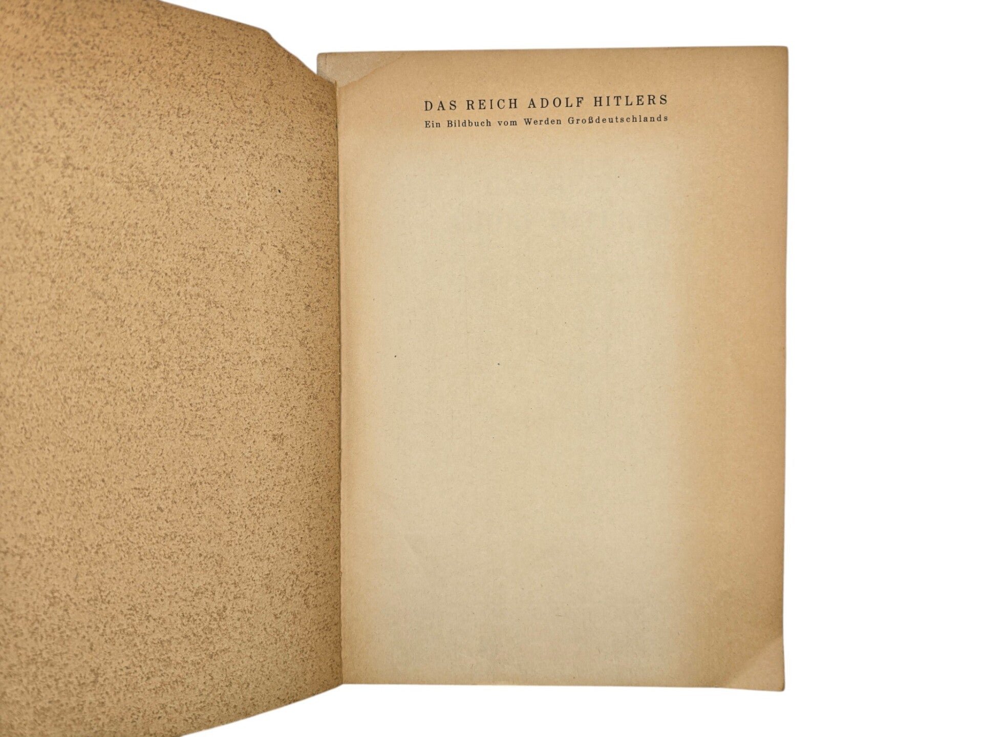 Original WW2 German Book - Das Reich Adolf Hitlers, Ein Bildbuch vom Werden Großdeutschlands (1940) — image 2