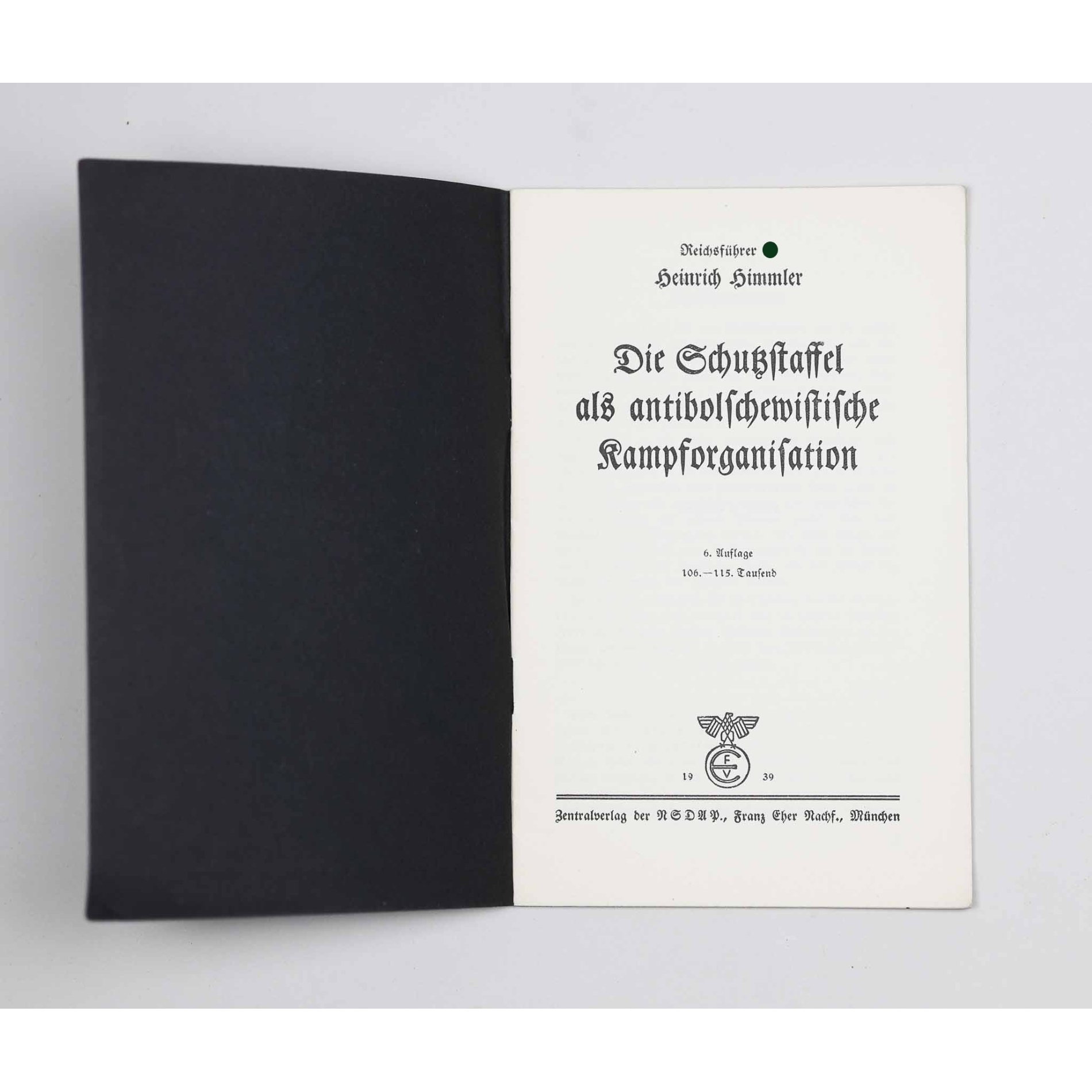 Heft 'Reichsführer-SS Heinrich Himmler Die Schutzstaffel als antibolschewistische Kampforganisation' 1939 — image 3