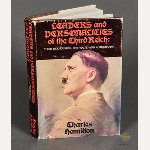 Leaders and Personalities of the Third Reich Their Biographies, Portraits, …