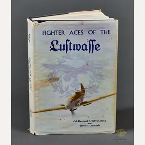 Fighter Aces of the Luftwaffe by Raymond Toliver and Trevor …
