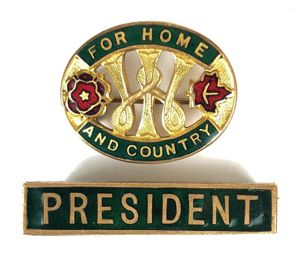 For Home and Country WI badge together with a PRESIDENT …