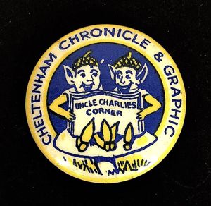 Cheltenham Chronicle & Graphic Uncle Charlies Corner Club membership badge