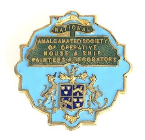 Nat Amalg Soc Operative House Ship Painters Decorators union badge