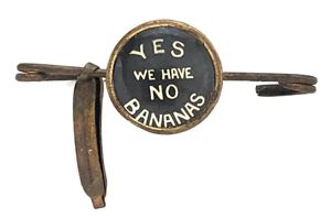 'Yes We Have No Bananas' song sheet music promotional badge …