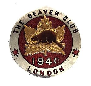The Beaver Club London 1940 Canadian Soldiers Hostel Badge