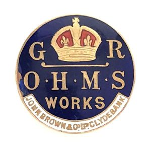 WW1 John Brown & Co Ltd Clydebank Shipbuilders O.H.M.S war …