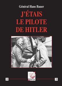 Livre j'étais le pilote de Hitler