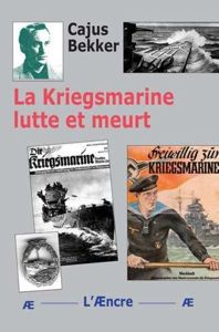 Livre La Kriegsmarine lutte et meurt