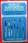 World Bayonets, 1800 to the Present, Anthony Carter