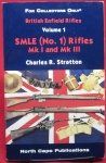 British Enfield Rifles, SMLE (No.1) Rifles Mk I and Mk …