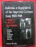 Uniforms & Equipment of the Imperial German Army 1900-1918, Charles …