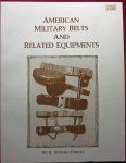 American Military Belts and Related Equipments, R. Stephen Dorsey