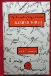 The Complete Encyclopedia of Barbed Wire, Colonel R.J.Thurgood