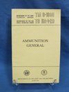 US Post Korean War Manual, Ammunition General, TM 9-1900