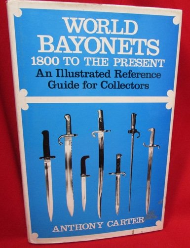  Book, World Bayonets 1800 to the Present, Anthony Carter — image 2