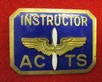 US WWII ACTS Instructor Aircorps Badge