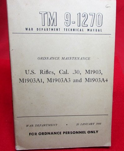 US WWII Ordnance Maintenance Manual, TM 9-1270, U.S. Rifles, Cal.30 M1903, 1903A1, 1903A3 and 1903A4 — image 2