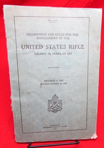 US WWI Rifle Manual, Description & Rules for the Management of The United States Rifle, Model of 1917 — image 2