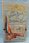 German Pre WWI, Das Kleine Buch von der Deutschen Heere, …