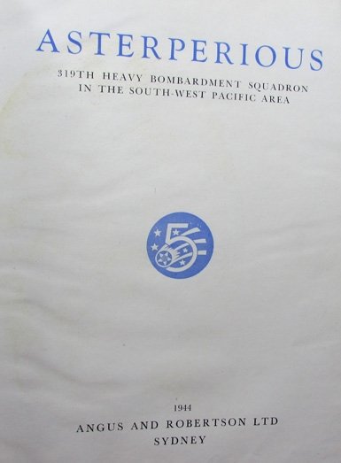  US WWII USAAF Unit History, 90th Bomb Group 319 Bomb Squadron 5th Airforce, Printed In Australia 1944 — image 3