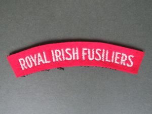 British Army Late WW2 The Royal Irish Fusiliers Shoulder Title