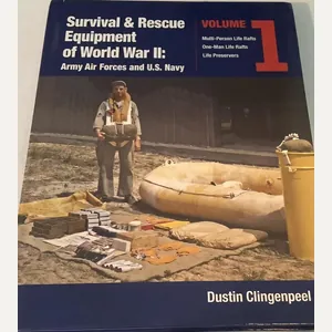 SURVIVAL & RESCUE EQUIPMENT OF WWII VOL I