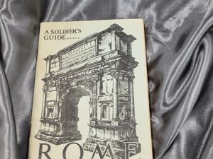 WWII ERA A SOLDIERS GUIDE TO ROME
