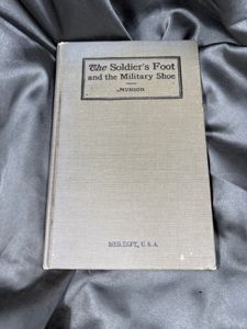 WWI ERA THE SOLDIERS FOOT AND THE MILITARY SHOE