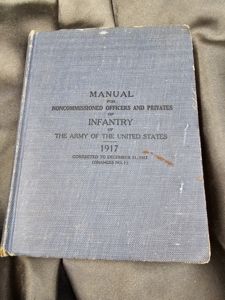 WWI 1917 NON COMMISSIONED AND PRIVATES INFANTRY MANUAL