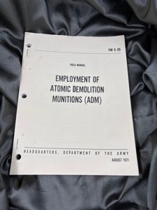 VIETNAM WAR ERA EMPLOYMENT OF ATOMIC DEMOLITION MUNITIONS MANUAL