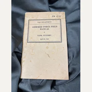 WWII ARMORED FORCE FIELD MANUAL - TANK GUNNERY
