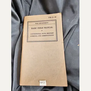 WWII CONVENTIONAL SIGNS, MILITARY SYMBOLS, AND ABBREVIATIONS TRAINING MANUAL