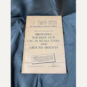 WWII BROWNING MACHINE GUN TECHNICAL MANUAL