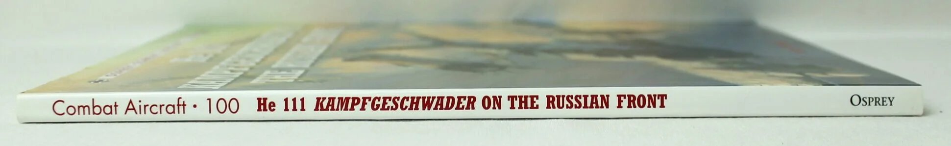 Combat Aircraft 100- He 111 Kampfgeschwader on the Russian Front by John Weal — image 3