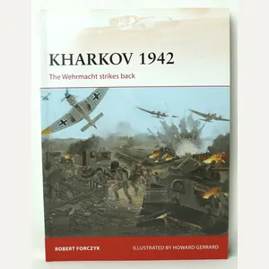 Campaign 254- Kharkov 1942: The Wehrmacht Strikes Back by Robert …