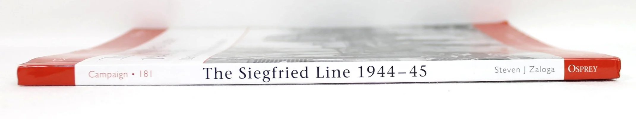 Campaign 181- The Siefried Line1944-45: Battles on the German Frontier by Steven J Zaloga — image 3